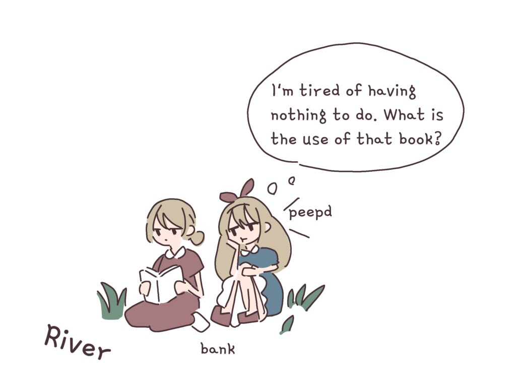 不思議の国のアリスでのワンシーン。退屈そうに姉の本をちらりと見て「何に使うの？」と思っているアリスの英語学習用イラスト。